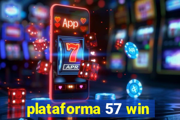 plataforma 57 win